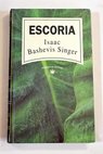 Escoria / Isaac Bashevis Singer