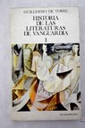 Historia de las literaturas de vanguardia tomo I / Guillermo de Torre