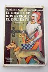 El doncel de Don Enrique el Doliente / Mariano Jos de Larra