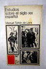 Estudios sobre el siglo XIX español / Manuel Tuñón de Lara