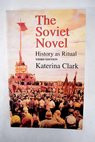 The Soviet novel history as ritual / Katerina Clark