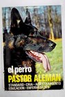 El perro pastor alemán / Fiorenzo Fiorone