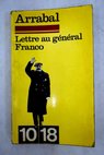 Lettre au général Franco / Fernando Arrabal