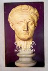 Claudio el dios y su esposa Mesalina / Robert Graves