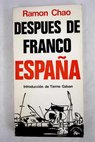 Después de Franco España / Ramón Chao