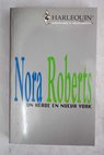 Un hroe en Nueva York / Nora Roberts
