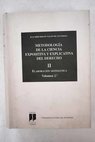 Metodología de la ciencia expositiva y explicativa del derecho tomo II v 2º / Juan Vallet de Goytisolo