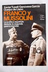 Franco y Mussolini la política española durante la segunda guerra mundial / Javier Tusell