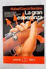 La gran esperanza / Rafael García Serrano