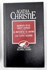 Asesinato en el Orient Express El misterioso Sr Brown Los cuatro grandes / Agatha Christie