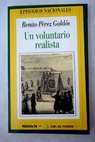 Un voluntario realista / Benito Pérez Galdós