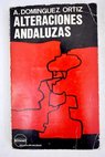 Alteraciones andaluzas / Antonio Domínguez Ortiz