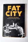 Fat city / Leonard Gardner