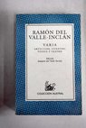 Varia artculos cuentos poesa y teatro / Ramn del Valle Incln
