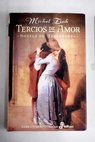 Tercios de amor novela de trovadores / Michel Zink