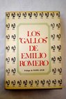 Los gallos de Emilio Romero / Emilio Romero