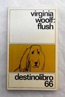 Flush / Virginia Woolf