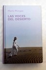 Las voces del desierto / Marlo Morgan