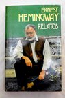 Relatos / Ernest Hemingway