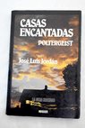 Casas encantadas poltergeist / José Luis Jordan Peña