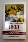 El 19 de Marzo y el 2 de Mayo 1808 / Benito Pérez Galdós