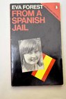 From a spanish jail / Eva Forest