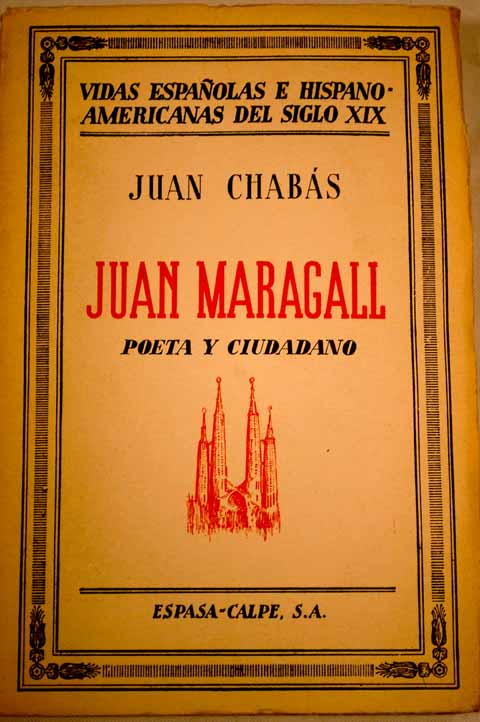 Juan Maragall poeta y ciudadano / Juan Chabs