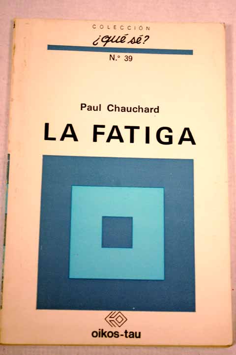 La fatiga / Paul Chauchard