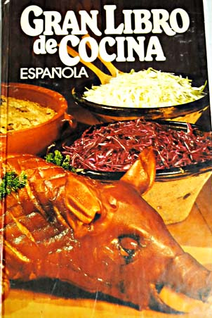 Gran libro de cocina espaola / Juan Mujal Roig