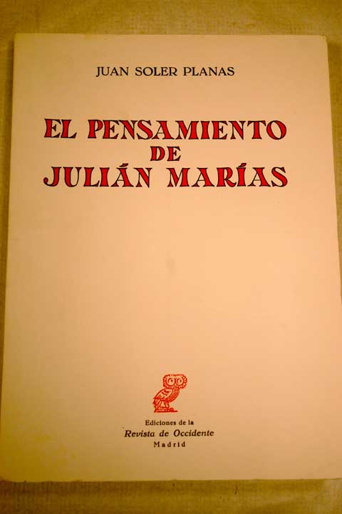 El pensamiento de Julin Maras / Juan Soler Planas
