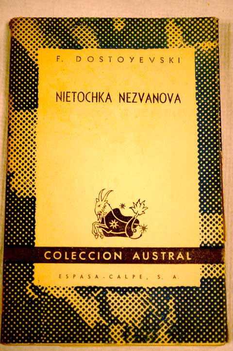 Nietoschka Nezvanova / Fedor Dostoyevski