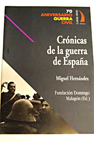 Crnicas de la guerra de Espaa / Miguel Hernndez