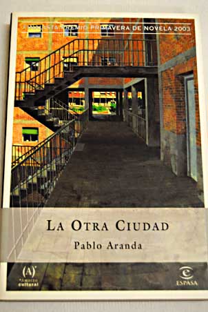 La otra ciudad / Pablo Aranda