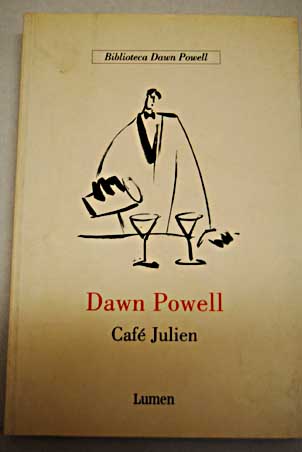 Caf Julien / Dawn Powell