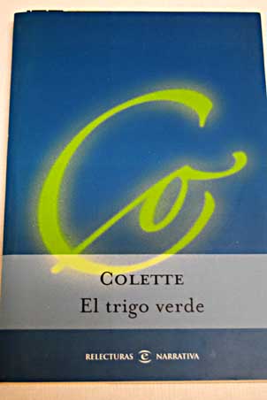 El trigo verde / Colette