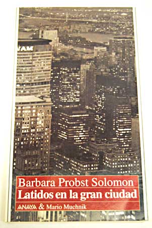 Latidos en la gran ciudad / Barbara Probst Solomon