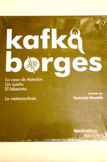 La casa de Asterin Un sueo El laberinto / Jorge Luis Borges