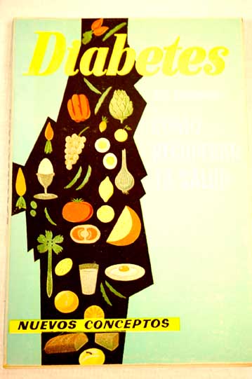 Diabetes cmo recuperar la salud nuevos conceptos sobre diabetes / Adrianus Vander