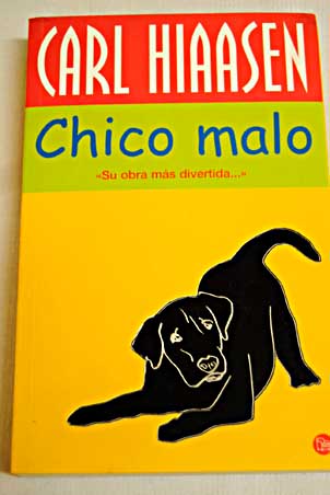 Chico malo / Carl Hiaasen
