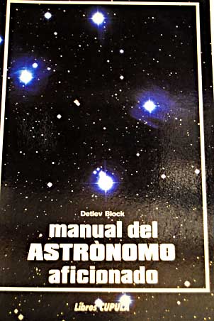 Manual del astrnomo aficionado / Detlev Block