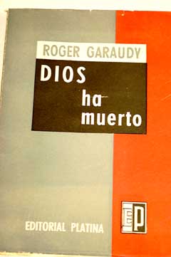 Dios ha muerto un estudio sobre Hegel / Roger Garaudy