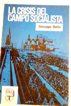 La crisis del campo socialista / Giuseppe Boffa