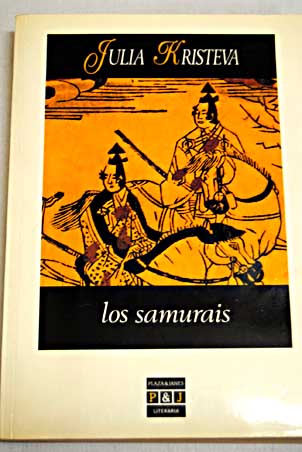 Los samurais / Julia Kristeva
