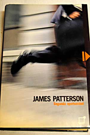 Segunda oportunidad / James Patterson