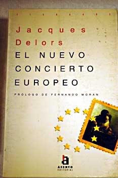 El nuevo concierto europeo / Jacques Delors