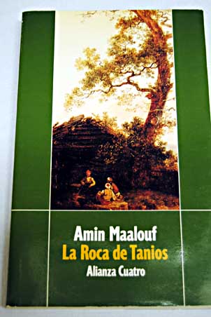 La roca de Tanios / Amin Maalouf