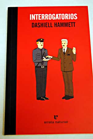 Interrogatorios / Dashiell Hammett