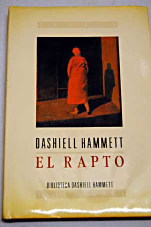 El rapto / Dashiell Hammett