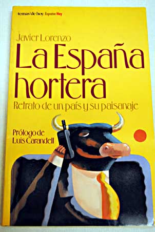 La Espaa hortera / Javier Lorenzo