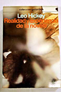 Realidad y experiencia de la novela / Leo Hickey